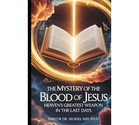 The Mystery of the Blood Of JESUS