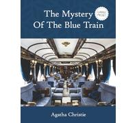 The Mystery Of The Blue Train-A Hercule Poirot Mystery (Large Print)
