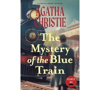 The Mystery of the Blue Train (Warbler Classics Annotated Edition)