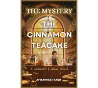 The Mystery Of The Cinnamon Teacake - A Wrenwell Letters Novel: A Heartwarming Cozy Mystery with a Bakery, Missing Letters, and a Trail of Winter Secrets in a Small Village