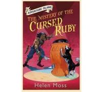 The Mystery of the Cursed Ruby: Book 5 (Adventure Island) Moss, Helen (Auteur)