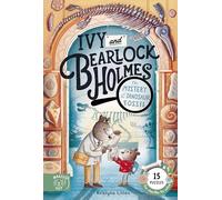 The Mystery of the Dinosaur Fossil (Ivy and Bearlock 2): 15 Puzzles for Sleuths to Solve
