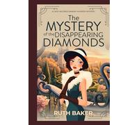 The Mystery of the Disappearing Diamonds: A 1920s Murder Mystery