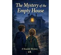 The Mystery Of The Empty House: A Mystery of Noticing and Knowing