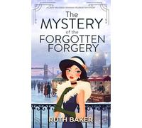 The Mystery of the Forgotten Forgery: A 1920s Murder Mystery
