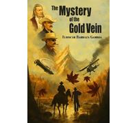 The Mystery of the Gold Vein