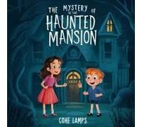 The Mystery Of The Haunted Garden