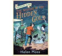 The Mystery of the Hidden Gold: Book 3