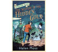 The Mystery of the Hidden Gold: Book 3