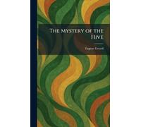 The Mystery of the Hive
