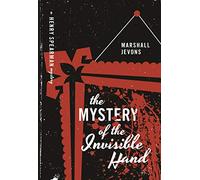Mystery Of The Invisible Hand The Marshall Jevons, (Auteur)