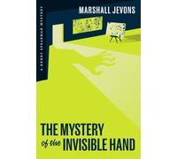 The Mystery Of The Invisible Hand