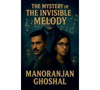 The Mystery of the Invisible Melody
