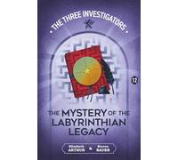 The Mystery of the Labyrinthian Legacy (New Three Investigators)