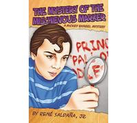 The Mystery Of The Mischievous Marker / El Misterio Del Malvado Marcador: A Mickey Rangel Mystery / Coleccion Mickey Rangel, Detective Privado
