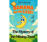 The Mystery of the Missing Toast