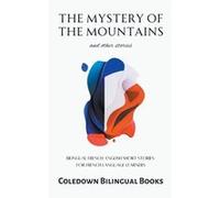 The Mystery of the Mountains and Other Stories Bilingual FrenchEnglish Short Stories for French Language Learners - Coledown Bilingual Books - Draft2Digit Coledown Bilingual BooksColedown Bilingual Bo