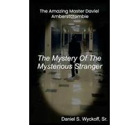 The Mystery of the Mysterious Stranger