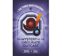 The Mystery of the Obdurate Outcast (New Three Investigators)