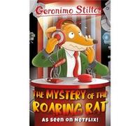 The Mystery of the Roaring Rat Geronimo Stilton (Auteur)