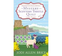 The Mystery of the Scottish Thistle Quilt