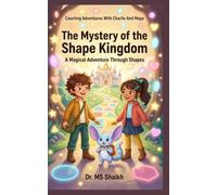The Mystery of the Shape Kingdom: A Magical Adventure Through Shapes