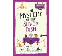 The Mystery of the Silver Dish: A cozy crime mystery set in an English village