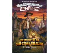The Mystery of the Sun-Stone Treasure