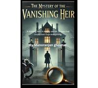 The Mystery of the Vanishing Heir: A missing heir. A deadly secret. A case that could cost Dujo everything.