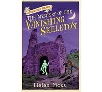 The Mystery of the Vanishing Skeleton: Book 6