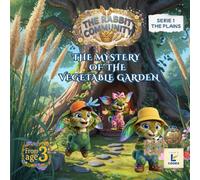 THE MYSTERY OF THE VEGETABLE GARDEN: THE RABBIT COMMUNITY - SERIE 1: THE PLAINS
