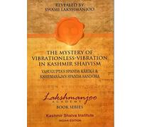 The mystery of vibrationless-vibration in kashmir shaivism