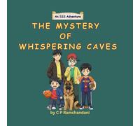 THE MYSTERY OF WHISPERING CAVES: An SSS Adventure
