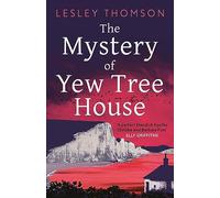 The Mystery of Yew Tree House: The gripping, must-read psychological procedural set during WWII for fans of Elly Griffiths