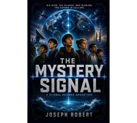 The Mystery Signal: A Global Science Adventure