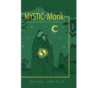 The Mystic and the Monk-A Journey of the Soul