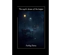 The mystic dream of the beggar