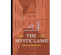 The Mystic Lamb: Admired And Stolen