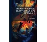 The Mystic Midgets' Liliputian Carnival Of Nations