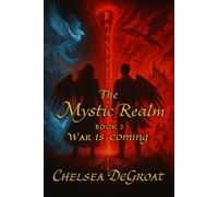 The Mystic Realm: War is Coming