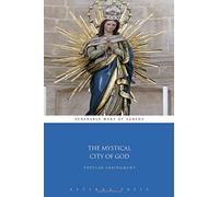 The Mystical City of God: Popular Abridgment