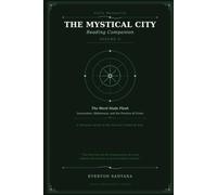 The Mystical City - Volume II: The Word Made Flesh
