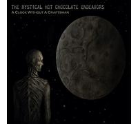 The Mystical Hot Chocolate Endeavors - A Clock Without a Craftsman