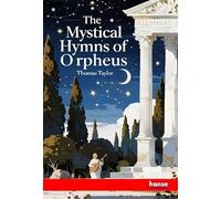 The Mystical Hymns of Orpheus