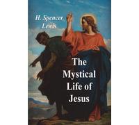 The Mystical Life Of Jesus