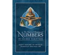 The Mystical Meaning of Numbers in Sacred Scripture