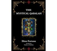 The Mystical Qabalah: (Commentary)