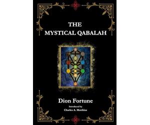 The Mystical Qabalah: (Commentary)