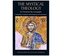The Mystical Theology, By Dionysisu The Areopagite