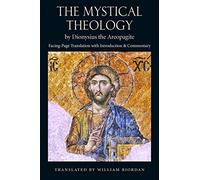 The Mystical Theology, By Dionysisu The Areopagite